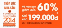 Chào mừng Ngày mua sắm trực tuyến đầu tiên tại Việt Nam  Vé máy bay giảm giá tới 60%, giá chỉ từ 199.000 đồng