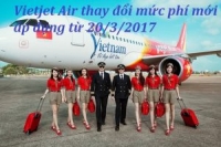 Vietjet Air thay đổi mức phí mới áp dụng từ 20/3/2017